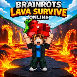 Brainrots Lava Survive Online