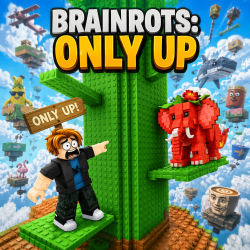 Play Brainrots: Only Up now!