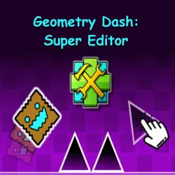 Play Geometry Dash: Super Editor Game
