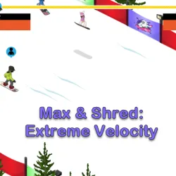 PLay Max & Shred: Extreme Velocity now!