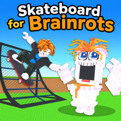 Play Skateboard for Brainrots now!
