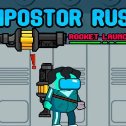 PLay Impostor Rush Rocket Launcher now!