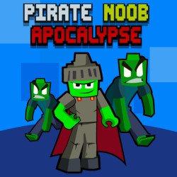 Play Pirate Noob Apocalypse now!